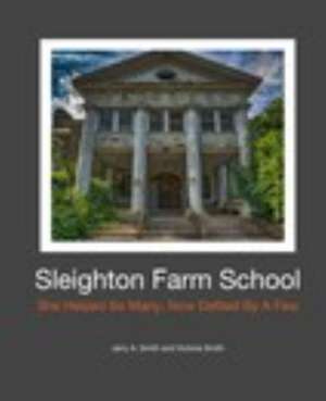 Sleighton Farm School de Jerry a Smith