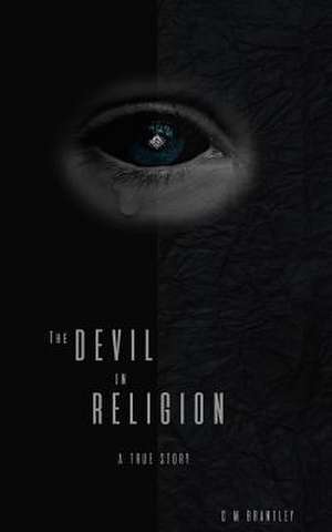 The Devil in Religion de Brantley, C. M.