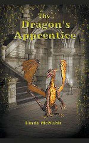 The Dragon's Apprentice de Linda McNabb