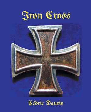 Iron Cross de Cèdric Daurio