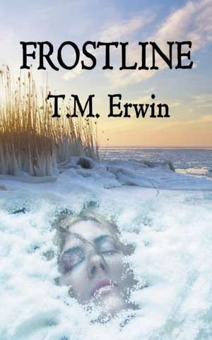 Frostline de T M Erwin