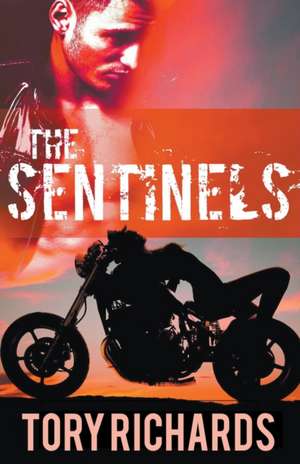 The Sentinels de Tory Richards