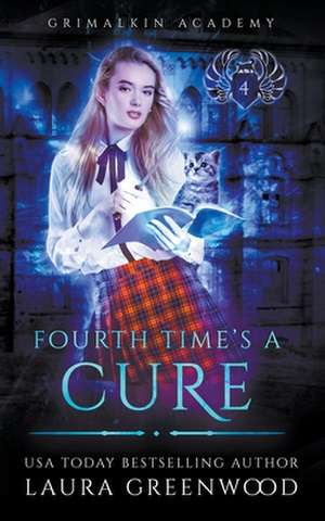 Fourth Time's A Cure de Laura Greenwood