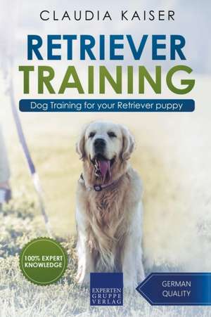 Retriever Training de Claudia Kaiser