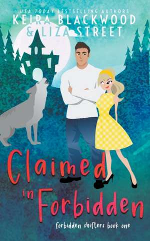 Claimed in Forbidden de Liza Street