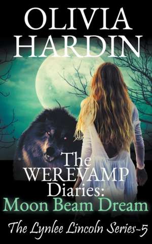 The Werevamp Diaries de Olivia Hardin