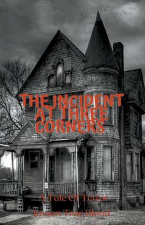 The Incident At Three Corners de Jaysen True Blood