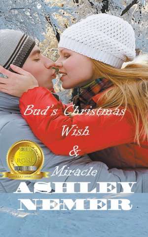 Bud's Christmas Wish / Miracle de Ashley Nemer