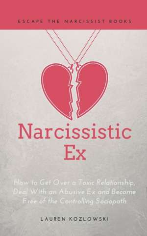 Narcissistic Ex de Lauren Kozlowski