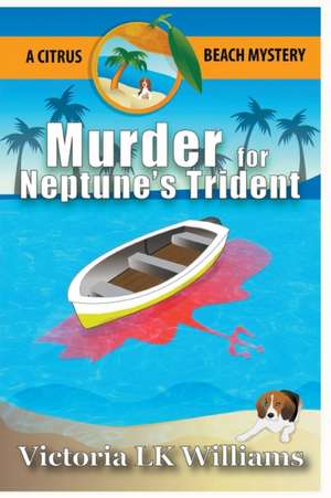 Murder for Neptune's Trident de Victoria Lk Williams