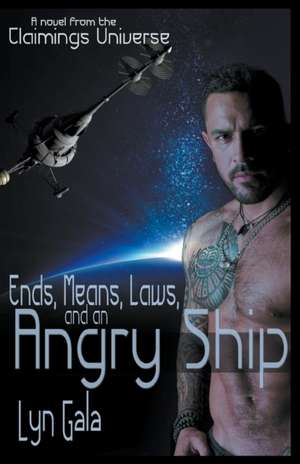 Ends, Means, Laws and an Angry Ship de Lyn Gala