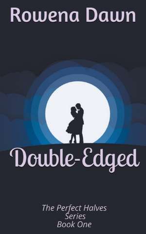 Double-Edged de Rowena Dawn