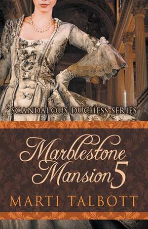 Marblestone Mansion, Book 5 de Marti Talbott