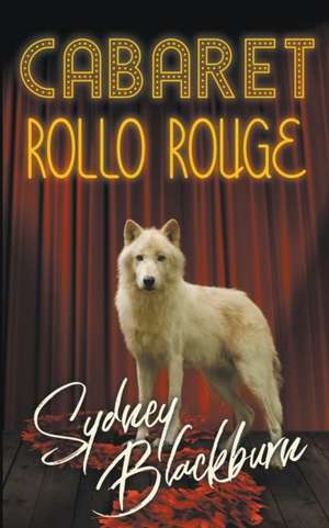 Cabaret Rollo Rouge de Sydney Blackburn