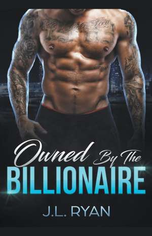 Owned by the Billionaire de J. L. Ryan