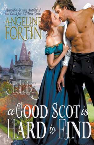 A Good Scot is Hard to Find de Angeline Fortin