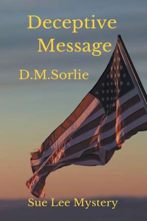 Deceptive Message de D. M. Sorlie