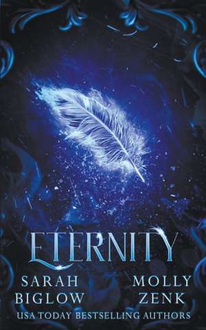 Eternity de Sarah Biglow