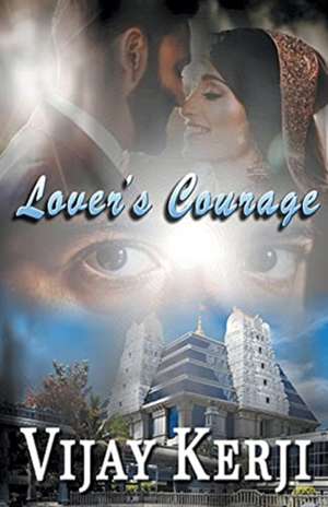 Lover's Courage de Vijay Kerji