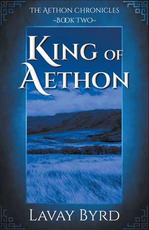 King of Aethon de Lavay Byrd