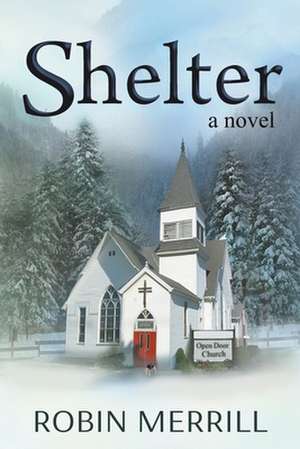 Shelter de Robin Merrill