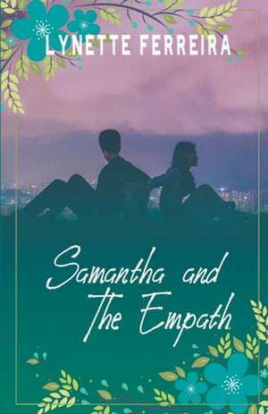 Samantha and the Empath de Lynette Ferreira