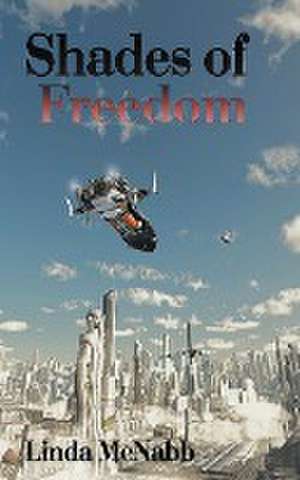 Shades of Freedom de Linda McNabb