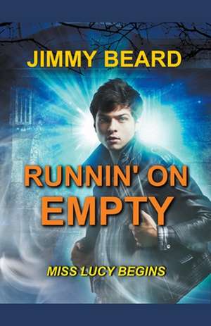 Runnin' On Empty de Jimmy Beard