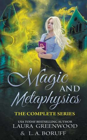 Magic and Metaphysics Academy de Laura Greenwood