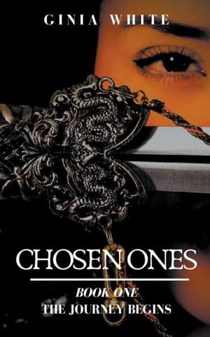 Chosen Ones de Ginia White