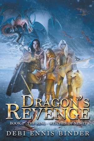 Dragon's Revenge de Debi Ennis Binder