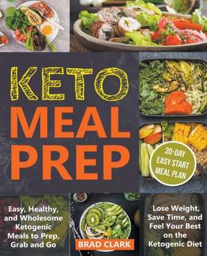 Keto Meal Prep de Brad Clark