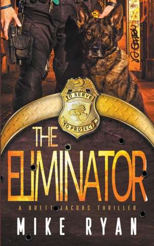 The Eliminator de Mike Ryan