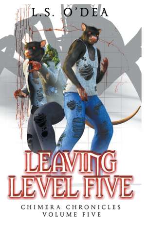 Leaving Level Five de L. S. O'Dea