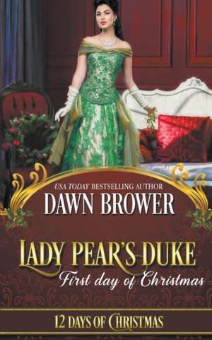 Lady Pear's Duke de Dawn Brower