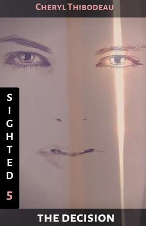 Sighted de Cheryl Thibodeau