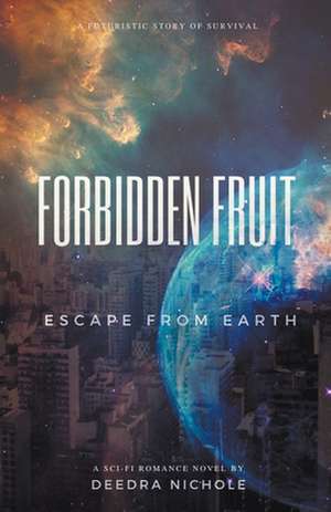 Forbidden Fruit de Deedra Nichole