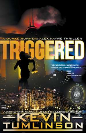 Triggered de J. Kevin Tumlinson