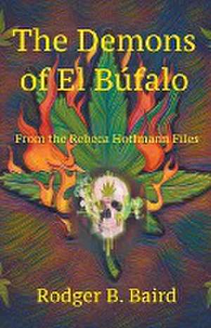 The Demons of El Búfalo de Rodger B. Baird