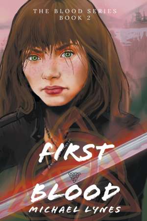 First Blood de Michael Lynes