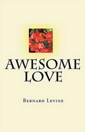 Awesome Love de Bernard Levine