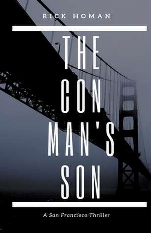 The Con Man's Son de Rick Homan