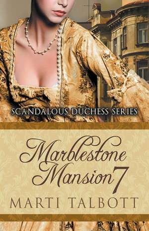 Marblestone Mansion, Book 7 de Marti Talbott