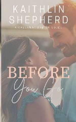 Before You Go de Kaithlin Shepherd