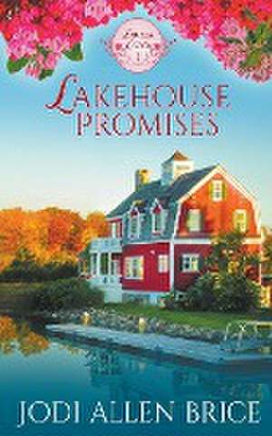 Lakehouse Promises de Jodi Vaughn