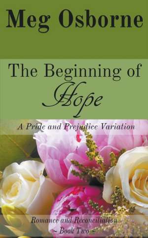 The Beginning of Hope de Meg Osborne