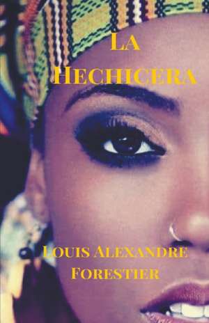 La Hechicera de Louis Alexandre Forestier