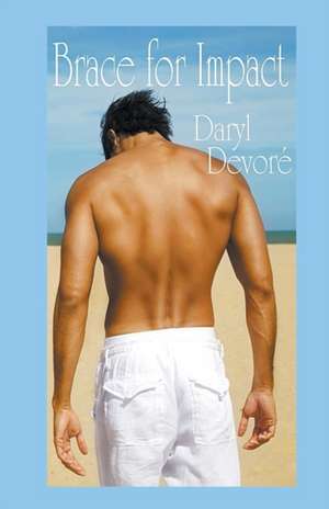 Brace for Impact de Daryl Devore