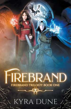 Firebrand de Kyra Dune