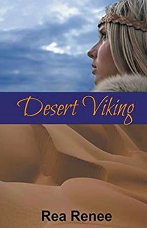 Desert Viking de Rea Renee